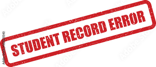 Vector graphic of an administrative stamp indicating student record error with a classic textured appearance