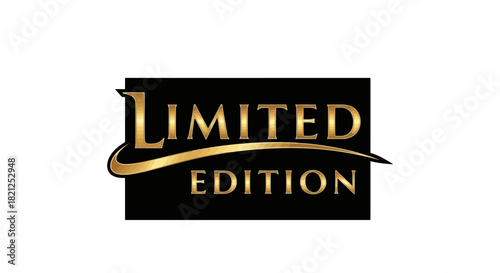 Exclusive Limited Edition Mark of Excellence and Quality