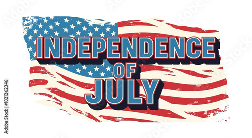 Independence Day graphic with American flag background and text.