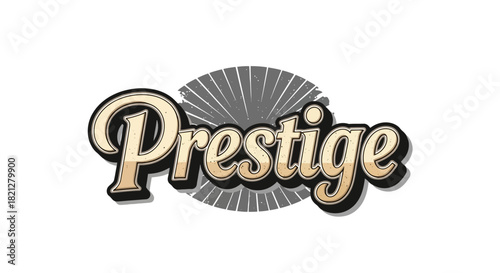 Vintage-style typography logo with the word 'Prestige' in cursive script over a grey sunburst.