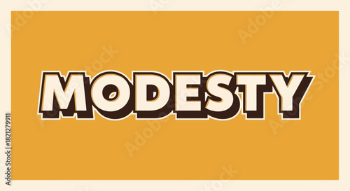 Stylized word 'MODESTY' in bold, white letters with a dark brown shadow on a warm orange background, framed by a light beige border.