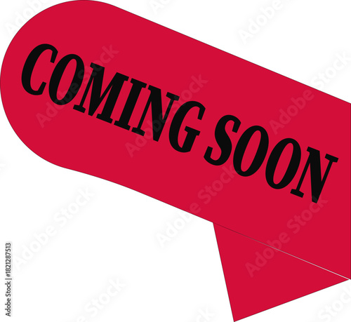 Coming soon icons. Coming soon text font calligraphy hand written lettering script red sign symbol white retail coming soon design sale business banner. Red banner vector coming soon.