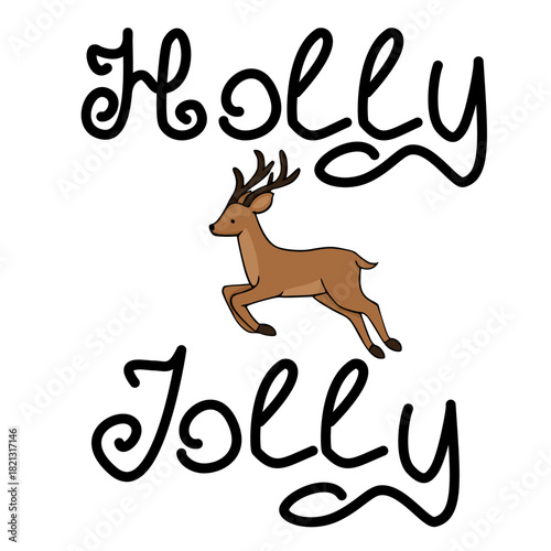 Whimsical vector illustration of a leaping reindeer with "Holly Jolly" text in a playful, cursive font, perfect for festive holiday designs.