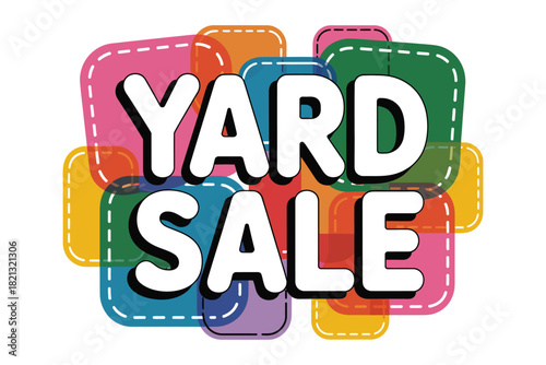 A colorful, cartoon-style graphic with the words "YARD SALE" prominently displayed in bold white letters with black outlines, set against a background of overlapping, brightly colored,