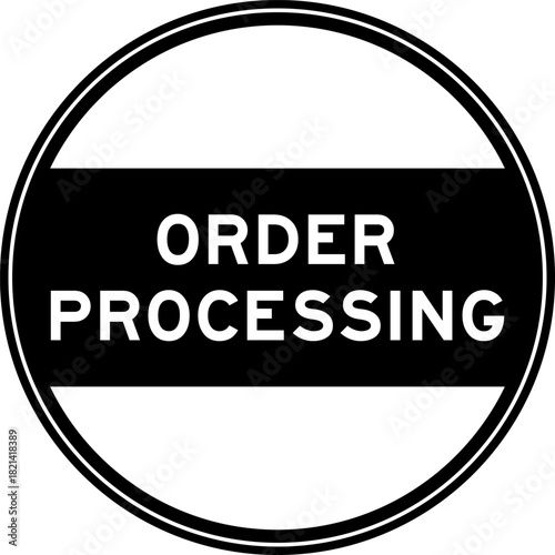 Black color round seal sticker in word order processing on white background