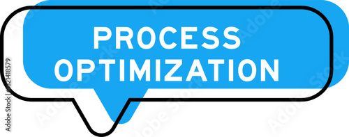 Speech banner and blue shade with word process optimization on white background