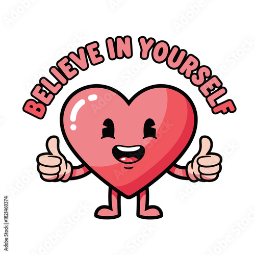 Believe in Yourself Empowering Heart Character Promoting Confidence and Self-Love