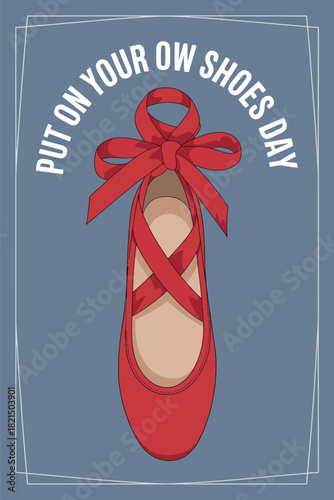 Put On Your Own Shoes Day Red Ballet Flat Illustration