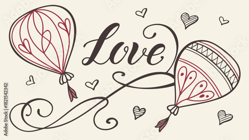Illustration of the word love with decorative swirls and heart themed hot air balloons and small hearts