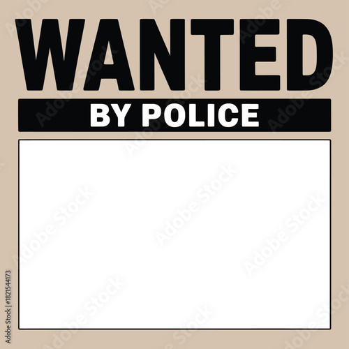 Blank wanted poster template for police