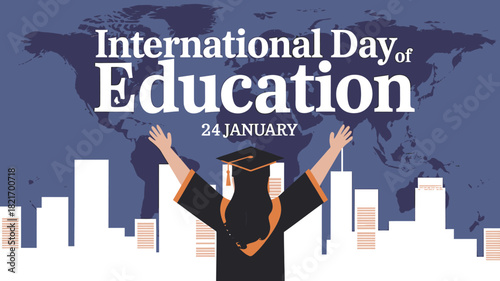 International day of education on january 24, a graduate celebrates success with world map and city skyline, symbolizing global learning