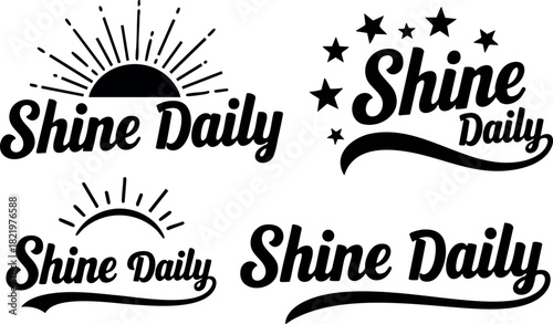 Shine daily motivational text designs with sun and stars elements