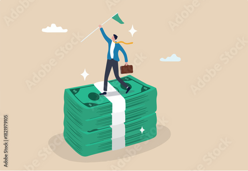 Reaching financial freedom, investment goal or income target, wealth planning achievement, prosperity or financial independence concept, happy businessman holding winning flag on money banknotes