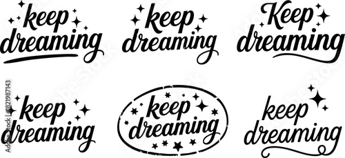 Keep dreaming inspirational typography vector set