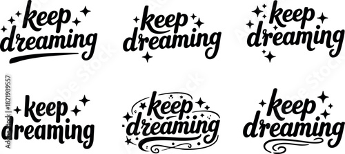 Keep dreaming inspirational typography set with stars and swirls