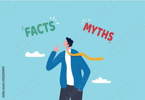 Myths vs Facts, true or false information, fake news or fictional, reality versus mythology knowledge concept, confused and doubtful businessman thinking with curiosity compare between facts or myths.
