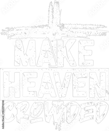 Make heaven crowded SVG, Christian SVG,