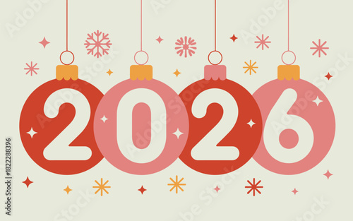 Festive new year design featuring ornaments displaying the year twenty twenty six with snowflakes around