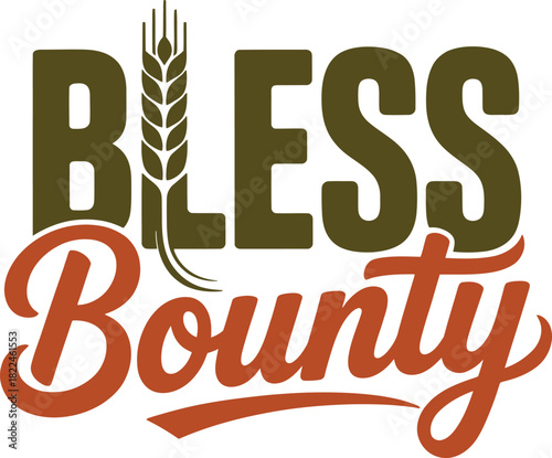 Bless bounty with wheat stalk, representing harvest and abundance on a transparent background