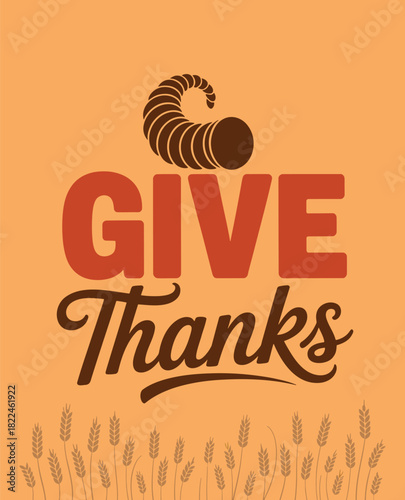 Give thanks typography with cornucopia and wheat stalks on an orange background