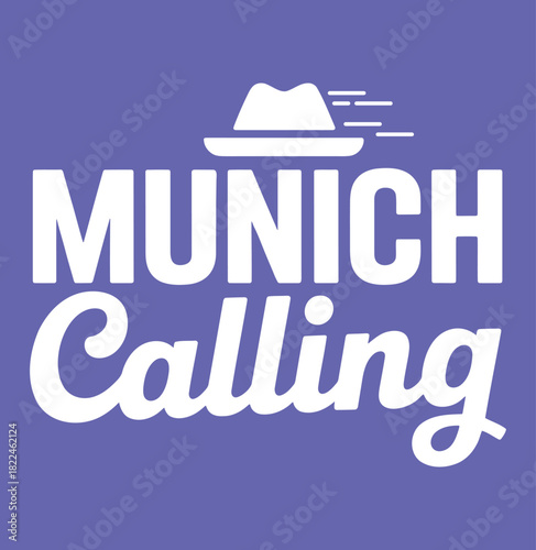 Munich calling white text with fedora hat on purple background for event or travel