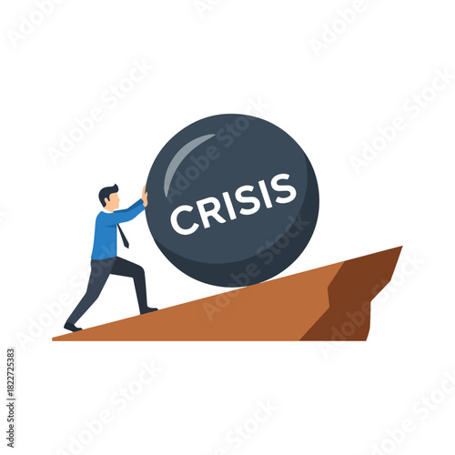 Man Pushing a Crisis Ball Uphill - Overcoming Challenges and Obstacles.