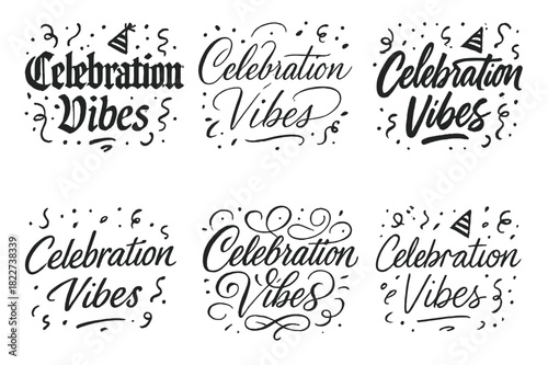 Celebration Vibes Calligraphy. Celebration Vibes. Create a calligraphy lettering illustration of the phrase: