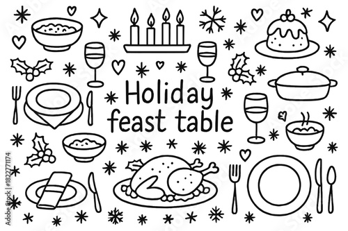 Holiday Feast Doodle. Holiday feast table. Hand-drawn doodle illustration of Holiday feast table. table,