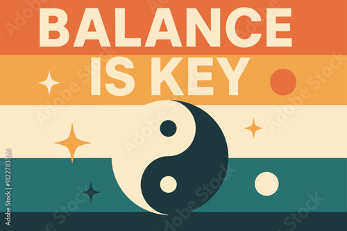Minimalist Balance Poster. ?Balance is Key?. Modern minimalist poster banner. Bold sans-serif typography with