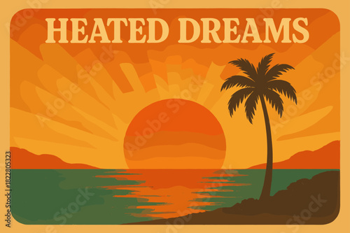 Retro Dreams Poster. Heated Dreams ? Retro Poster style; rounded serif display font, centered composition;