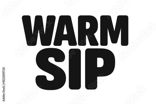 Warm Sip Lettering. Warm Sip ? Bold Block Lettering; thick uppercase letters with subtle inner shadow, stacked