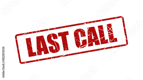 Last call stamp with grunge texture
