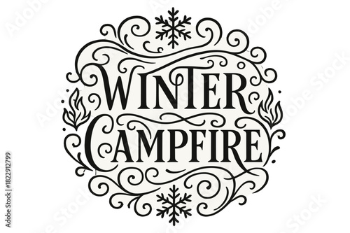 Winter Lettering Art. Winter Campfire ? Flourish Lettering with elegant swashes and curls around tall serif