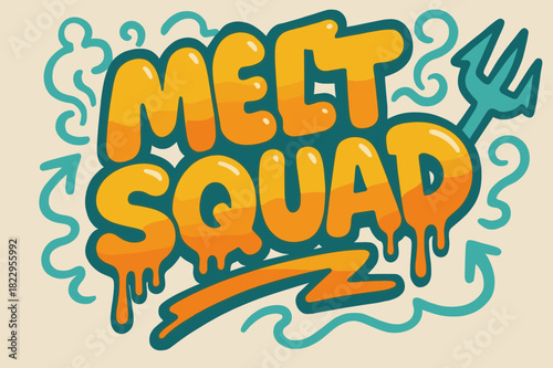 Melt Squad Graffiti. Melt Squad ? Graffiti Simplified; chunky bubble letters with dripping lower edges and