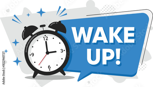 Wake up alarm clock illustration, bold wake up message, morning alert concept, time reminder graphic, motivational wake up design, vector artwork