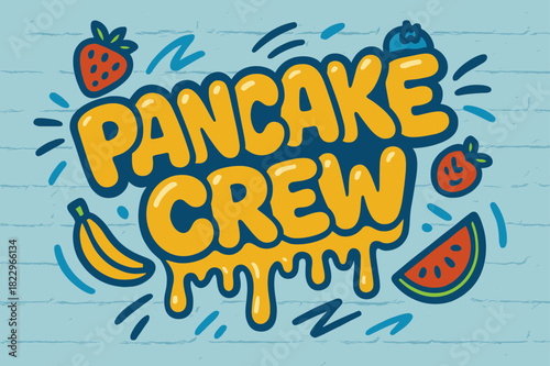 Pancake Graffiti Art. Pancake Crew ? Graffiti Simplified; bubbly letters with dripping syrup effect, tilted