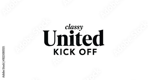 A logo with the words classy United KICK OFF stacked on top of each other in a serif font, against a white background.