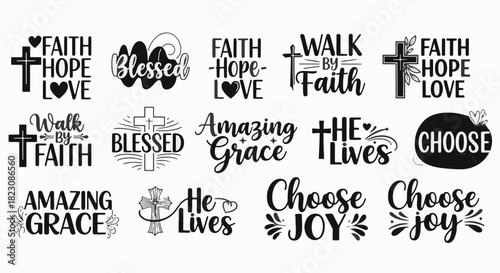 Collection of black & white vector graphics featuring Christian themes like Faith, Hope, Love, Blessed, Amazing Grace, He Lives, and Choose Joy, some with crosses.