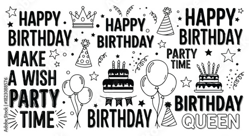 Black and white doodle art with birthday themed text, balloons, cakes, crowns, and party hats scattered across a white background.
