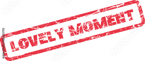 A red rectangular rubber stamp impression displays the present message Lovely Moment with a distressed effect