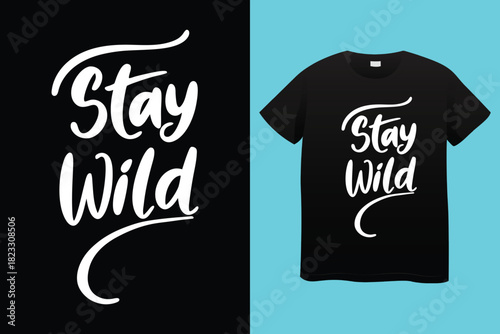 White t shirt with stay wild floral design and stay wild text art