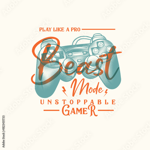 Beast Mode UnStoppable gamer pro player retro game typography graphic tee.eps