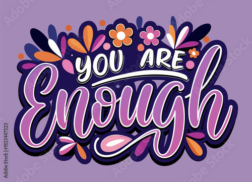 Empowering You Are Enough Artwork for Confidence and Positivity