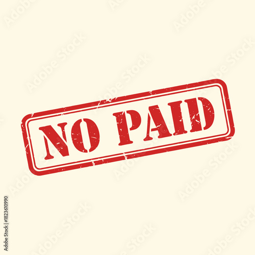 Red distressed rubber stamp with "NO PAID" text on a light background, indicating an unpaid status or overdue transaction.