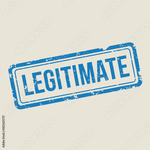 Blue grunge rubber stamp with the word LEGITIMATE, isolated on a light background.