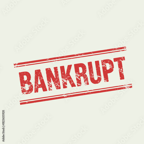 Red Bankrupt Stamp: A visual representation of financial distress and failure.