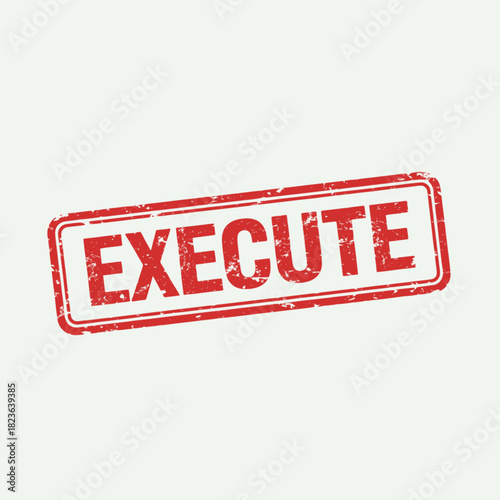 Red execute stamp on white background, indicating action or approval.