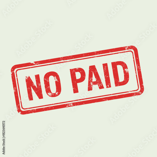 A red rectangular stamp with the words "NO PAID" in bold letters.