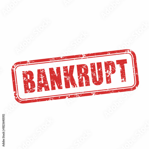 Red stamp with the word BANKRUPT, indicating financial distress or insolvency.