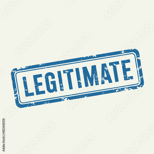 A blue rectangular stamp with the word LEGITIMATE, indicating authenticity and approval.